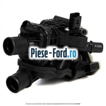 Termostat cu carcasa termostat si senzor temperatura Ford Galaxy 2015-2023 2.0 TDCi 4x4 180 cai #9403703A39