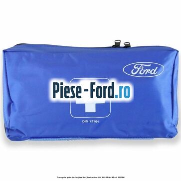 Trusa prim ajutor Ford Original Ford Fiesta Active 2018-2023 1.5 TDCi 85 cai #CEA10536F9