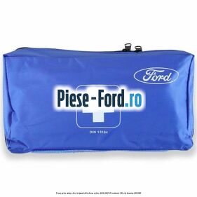 Trusa prim ajutor Ford Original Ford Focus Active 2019-2023 1.5 EcoBoost 150 cai #A424B90F2A