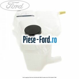 Vas de expansiune lichid racire Ford Fiesta 2017-2023 1.0 EcoBoost mHEV 155 cai #5A66480AC4