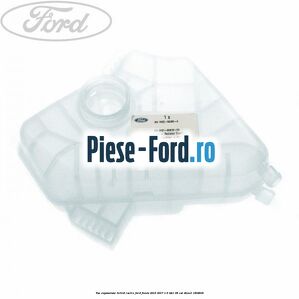 Vas expansiune lichid racire Ford Fiesta 2013-2017 1.6 TDCi 95 cai