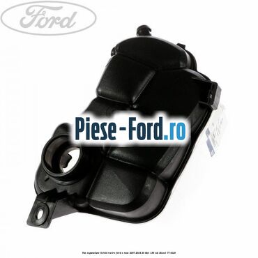 Vas expansiune lichid racire Ford S-Max 2007-2014 2.0 TDCi 136 cai #0F7EAB3D4E