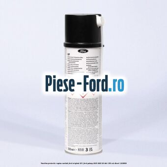 Vaselina protectie rugina cavitati Ford original 0.5 L Ford Galaxy 2015-2023 2.0 TDCi 150 cai #40480D8A36