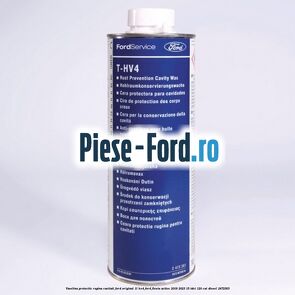 Vaselina protectie rugina cavitati Ford original 1L HV4 Ford Fiesta Active 2018-2023 1.5 TDCi 120 cai #86F645D4B7