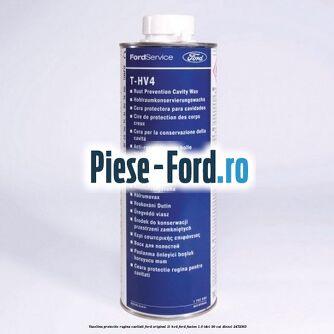 Vaselina protectie rugina cavitati Ford original 1L HV4 Ford Fusion 1.6 TDCi 90 cai