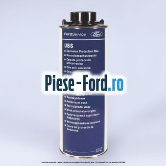 Vaselina protectie rugina cavitati Ford original 1L WB Ford B-Max 1.0 EcoBoost 140 cai #A67040F255