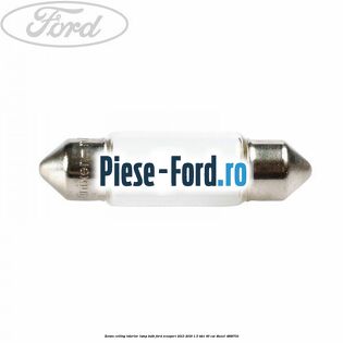 Bec lampa interior plafon xenon Ford EcoSport 2013-2018 1.5 TDCi 90 cai #E16E7D9749