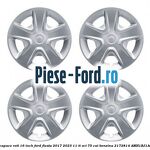 1 Set capace roti 16 inch Ford Fiesta 2017-2023 1.1 Ti-VCT 75 cai #52502ACB16
