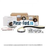 1 Set curea distributie Ford Fiesta 2013-2017 1.5 TDCi 95 cai diesel