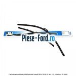 1 Set stergatoare fata flat blade Ford Transit 2014-2018 2.2 TDCi 155 cai #18D8832685