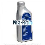 1 Ulei cutie viteza manuala 6 trepte Ford Original 1L Ford Mondeo 1996-2000 1.8 TD 90 cai 