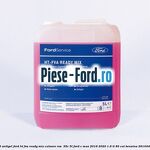 5 Antigel Ford HT-FVA Ready Mix culoare roz -35C 5L Ford C-Max 2016-2020 1.6 Ti 85 cai #9E82F40110
