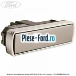 Acoperire buton bord Ford Galaxy 2007-2014 2.0 TDCi 163 cai #2EF786B707