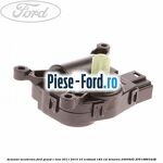 Actuator aeroterma Ford Grand C-Max 2011-2015 1.6 EcoBoost 182 cai #731EFEF9F2