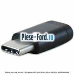Adaptor micro USB la model C Ford Galaxy 2007-2014 1.8 TDCi 125 cai #D456AA7596
