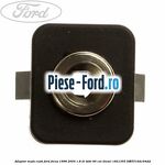 Adaptor mufa casti Ford Focus 1998-2004 1.8 DI/TDDi 90 cai #0A1E17CF96