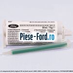 Adeziv 2 componenti Ford original 50 ml Ford Escort 1990-1995 RS 2000 150 cai #BDEB4A7813