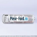 Adeziv parbriz Ford original 200 ml Ford Mondeo 2008-2014 2.0 EcoBoost 240 cai #45E0D7B3A4