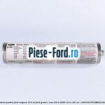 Adeziv parbriz Ford original 310 ml Ford Grand C-Max 2016-2020 1.6 Ti 125 cai #96ED34AF2F
