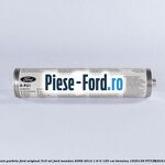 Adeziv parbriz Ford original 200 ml Ford Mondeo 2008-2014 1.6 Ti 125 cai benzina