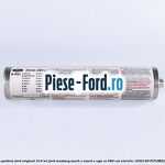 Adeziv parbriz Ford original 310 ml Ford Mustang Mach-E MACH-E (CGW) EV 286 cai #D445ED6D01
