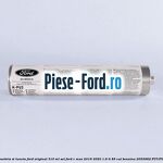 Adeziv parbriz si luneta Ford original 310 ml, set Ford C-Max 2016-2020 1.6 Ti 85 cai #7BB9377571