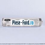 Adeziv parbriz Ford original 310 ml, set Ford Fiesta 2013-2017 1.0 EcoBoost 125 cai benzina