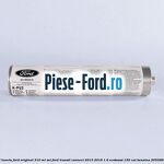 Adeziv parbriz Ford original 310 ml, set Ford Transit Connect 2013-2018 1.6 EcoBoost 150 cai benzina