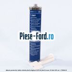 Adeziv protectie tabla nituita Ford original 310 ML Ford B-Max 1.5 TDCi 95 cai #E69E0C0F2B