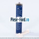 Adeziv protectie tabla nituita Ford original 310 ML Ford Kuga 2013-2016 2.0 TDCi 4x4 136 cai #16C0E23825