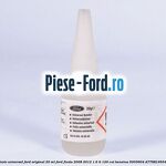 Adeziv parbriz si luneta Ford original 310 ml, set Ford Fiesta 2008-2012 1.6 Ti 120 cai benzina