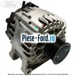 Alternator 150 A Ford Fiesta 2013-2017 1.5 TDCi 95 cai diesel
