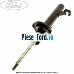 Amortizor fata dreapta Ford Fusion 1.6 TDCi 90 cai diesel