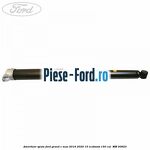 Amortizor spate Ford Grand C-Max 2016-2020 1.5 EcoBoost 150 cai #4C6F4F8952