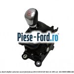 Ansamblu short shifter selector scurt Ford Focus 2014-2018 2.0 TDCi ST 185 cai #1AE7F23B20