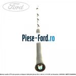 Antena audio, 275 mm Ford Focus 2011-2014 1.6 Ti 85 cai benzina