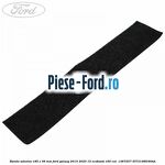 Banda adeziva 185 x 36 mm Ford Galaxy 2015-2023 1.5 EcoBoost 160 cai #04612D054D