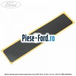 Banda adeziva geam lateral spate Ford S-Max 2007-2014 1.6 TDCi 115 cai #AE0B195A2A