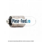 Bec T4W 6W 12V Ford Fiesta 2008-2012 1.25 82 cai #536025A9A3