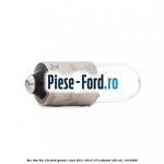 Bec T4W 6W 12V Ford Grand C-Max 2011-2015 1.0 EcoBoost 125 cai #D91EBAFCB3
