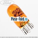 Bec W5W 12V 5W Ford original Ford Focus 2014-2018 1.5 EcoBoost 182 cai benzina