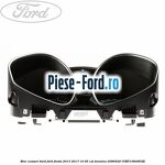 Bloc ceasuri bord Ford Fiesta 2013-2017 1.0 65 cai #F989CA263A