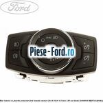 Bloc comenzi radio dreapta inferior Ford Transit Connect 2013-2018 1.5 TDCi 120 cai diesel