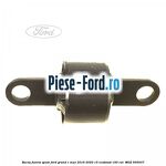 Bucsa fuzeta spate Ford Grand C-Max 2016-2020 1.5 EcoBoost 150 cai #49506C5D5E