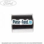 Bucsa ghidaj bloc motor 16 mm Ford Transit 2006-2014 2.2 TDCi 136 cai #A158404F38