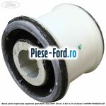 Bucsa inferioara bieleta antiruliu spate Ford S-Max 2007-2014 1.6 TDCi 115 cai diesel