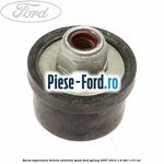 Bucsa superioara bieleta antiruliu spate Ford Galaxy 2007-2014 1.6 TDCi 115 cai 