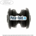 Bucsa suport arc foi spre spate inferioara Ford Transit 2014-2018 2.2 TDCi RWD 155 cai #B2C3DFEF4A