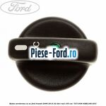 Buton aeroterma, cu ac Ford Transit 2006-2014 2.2 TDCi RWD 155 cai #043D703CE8