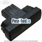 Buton actionare geam electric Ford Fiesta 2013-2017 1.5 TDCi 95 cai diesel